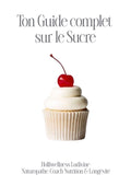 Ton guide complet sur le Sucre
